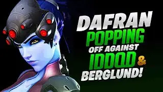 Dafran Popping Off Against IDDQD & Berglund! - Overwatch