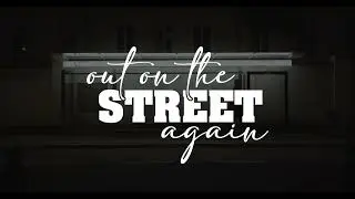 Out On The Street Again