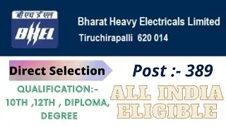 BHEL Apprentice Recruitment 2021 !! Post 389 !! Direct selection !! Apprenticeship 2021!!