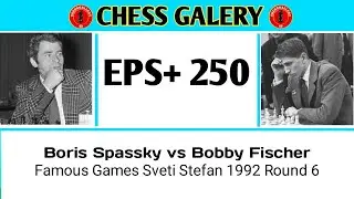 Boris Spassky vs Bobby Fischer &bull; Famous Games Sveti Stefan 1992 Round 6
