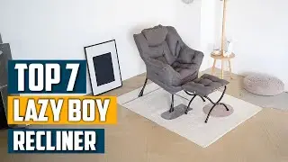 Top 7 Best Lazy Boy Recliner For Back Pains in 2025