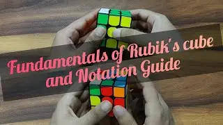 Fundamentals of Rubik's cube with Notation Guide