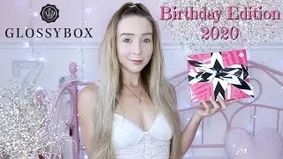 Birthday Edition - Zoey Glitter's August Unboxing | GLOSSYBOX UK