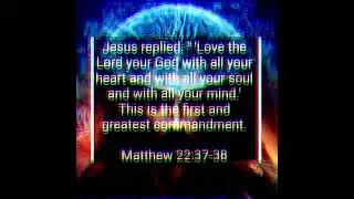 Matthew 22:37-38 NIV