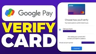 How To Verify Card On Google Pay (2025)