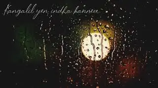 Yenna sattham indha neram💝 - love melody💞- lyrical cut 💕