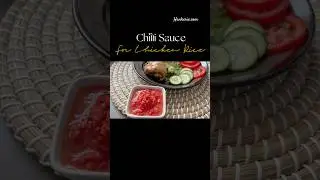Hainanese Chicken Rice Chilli Sauce EASY RECIPE 🌶️