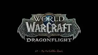 World of WarCraft - DF - 21 - The Forbidden Reach [OST]