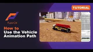[Fuzor 2024] How to Use the Vehicle Animation Path