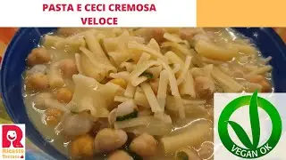 Pasta e ceci cremosa. Ricetta veloce, salutare e vegan friendly 🥬