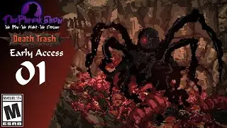 Let's Play Death Trash - (Early Access) - Part 1 - Fleshkraken!