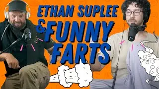 Ethan Suplee and Rick Glassman Show Us Why Farts Are The Funniest
