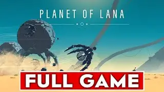 Planet of Lana Full Game PC