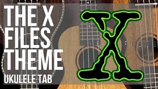 Ukulele Tab: How to play The X Files Theme by Mark Snow