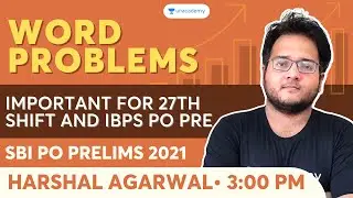 Word Problems Asked in SBI PO PRE 2021 | PRELIMS EXAM 2021 | Harshal Sir