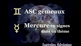♊︎ ☿ L'Ascendant Gémeaux & Mercure en Signes dans un thème🌟