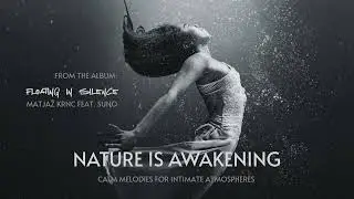 Matjaž Krnc feat. Suno - Nature in awakening