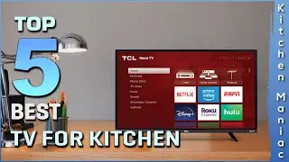 Top 5 Best Tv for Kitchen Review in 2025