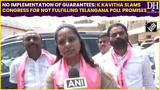 No implementation of guarantees K Kavitha slams Congress for not fulfilling Telangana Poll promises