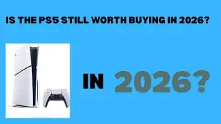 Is the PS5 Still Worth Buying in 2026?