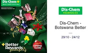 Dis-Chem - Botswana Better Rewards Catalogue 29/10 - 24/12