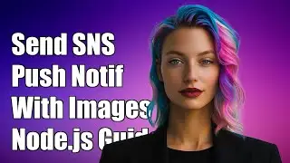 How to Send SNS Push Notifications with Images Using Node.js: A Step-by-Step Guide