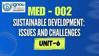 MED 002 | Unit 6: Patterns of Industrialization Explained | MPS Course | IGNOU