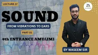 Sound | Part-1 | 9th Entrance | By Waseem Sir | ZA Academy