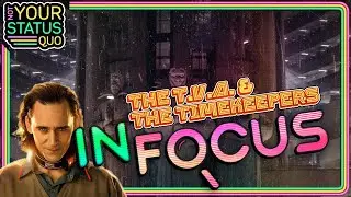 InFocus TVA и хранители времени для Локи