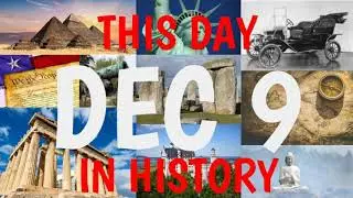 December 9 - This Day in History