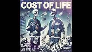 Cost Of Life &ndash; Meda Monsta Ft. Joel Jungle | NJ Hip Hop Storytelling (Official Audio)