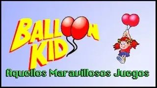 Balloon Kid | Game Boy | AMJ #110 | Videojuegos Retro Análisis | Gameplay Español HD