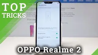 ТОП ХИТРОСТЕЙ OPPO Realme 2 - Супер Функции / Расширенные Опции