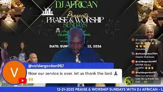 PRAISE & WRSHIP SUNDAY WITH DJ AFRICAN