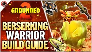 Grounded 2 - The BEST Beserking Warrior Build | Best Gear, Trinkets & Mutations!