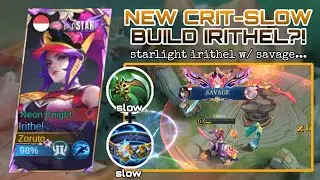 NEW STARLIGHT SKIN IRITHEL W/ CORROSION SCYTHE-THUNDERBELT COMBO?! | IRITHEL SLOW-CRIT BUILD! ~ MLBB