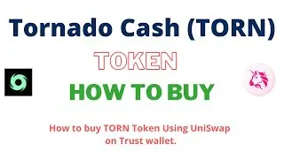 How to Buy Tornado Cash Token (TORN) Using UniSwap On Trust Wallet