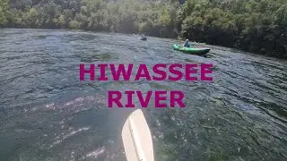 Hiwassee River Kayak Trip Aug 2025