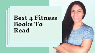 Best 4 Fitness Books To Read