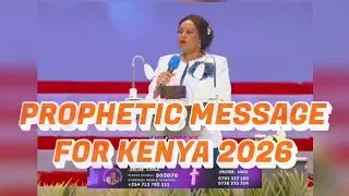REV TERESIA WAIRIMU: PROPHETIC MESSAGE FOR KENYA  2026