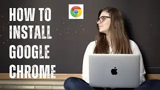 How to Install Google Chrome on Macbook