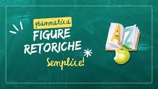 Grammatica. Figure retoriche di suono, ordine e significato spiegate semplice e con esempi