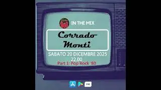 (120) Part 1: '80 Pop Rock (20/12/25) Mitology in the mix on RADIO MITOLOGY 70/80 by Corrado Monti