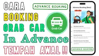Cara Tempah Grab Awal Booking Grab Car in Advance