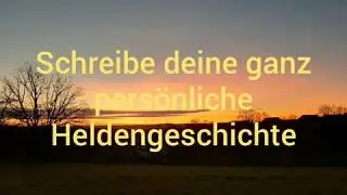 #1 Schreibe deine ganz pers&ouml;nliche Heldengeschichte