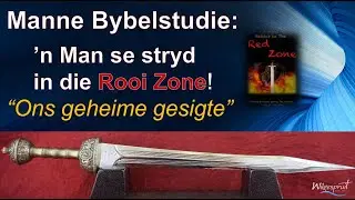 Manne Bybelstudie - 'n Man se stryd in die 