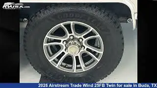 Stunning 2026 Airstream Trade Wind Travel Trailer RV For Sale in Buda, TX | RVUSA.com