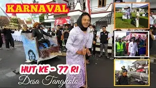 SUASANA SEMARAK HUT KE - 77 RI || DESA TANGKOLO ( KARNAVAL )