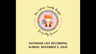 A Wolf in Wolf's Clothing Facebook Live with The Crafty Nuisance & The Fabric Candy Shoppe
