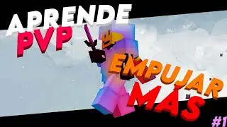 &iexcl;Empuja mucho a tus OPONENTES! 😱🥶 | Aprende PvP en espa&ntilde;ol #1: Empujar m&aacute;s